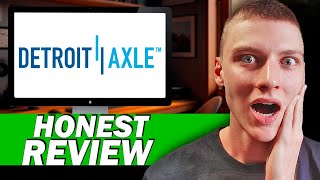 Detroit Axle Review: Honest User Experience & Comprehensive 