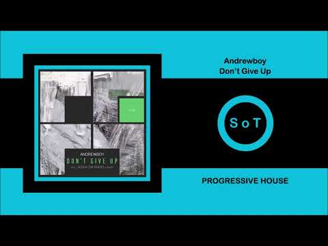 Andrewboy - Don't Give Up (Original Mix) [Progressive House] [Freegrant Music]