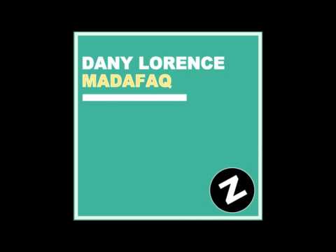 Dany Lorence - Madafaq (Original Mix)