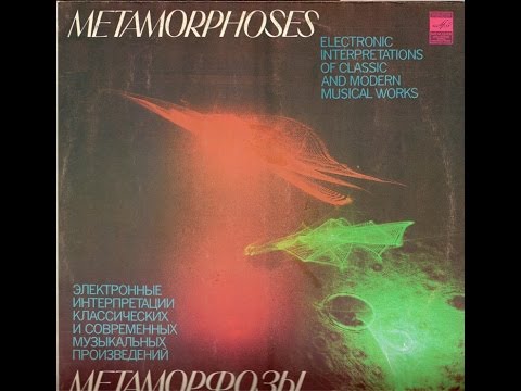 Eduard Artemyev - Metamorphoses (FULL ALBUM, soviet electronic music, USSR, 1980)