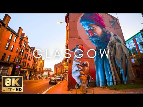 Glasgow, Scotland In 8K ULTRA HD