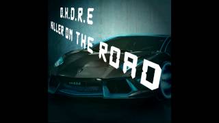 OHDRE - Killer On The Road
