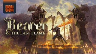 The Bearer & The Last Flame video 1