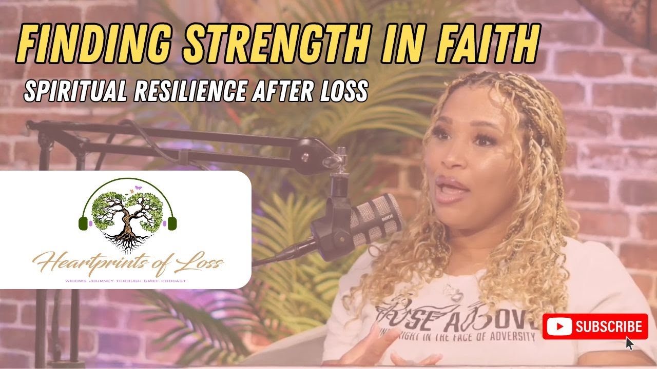 Finding Strength in Faith: Spiritual Resilience After Loss