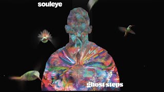 Souleye - 'Ghost Steps' Official Lyric Video