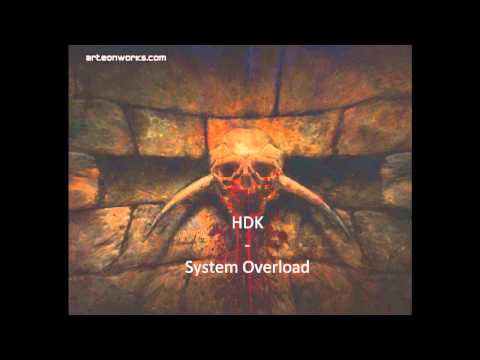 HDK - System Overload -  Track 01