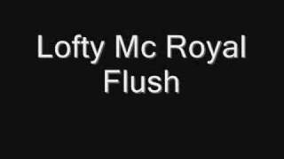 Lofty Mc Royal Flush Donk Mix