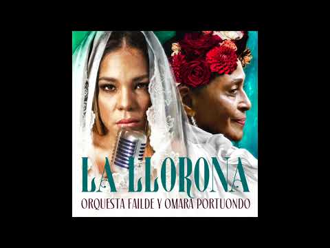 La Llorona - Omara Portuondo y Orquesta Failde (Audio Oficial)