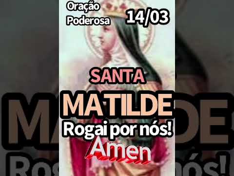 SANTA MATILDE #viral #amor #deus #fé #jesus #religion #oração #catolico #shorts 14 de Março