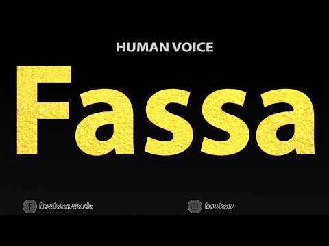 How To Pronounce Fassa