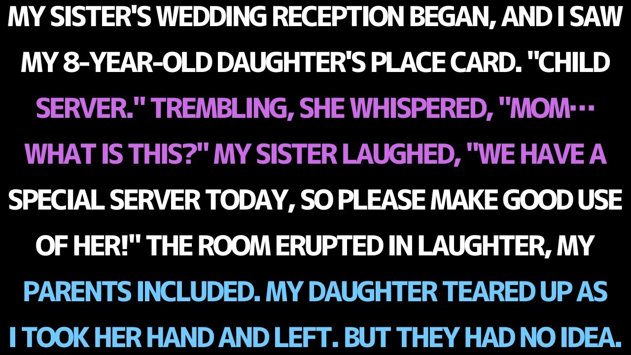 AT MY SISTER'S WEDDING, THE PLACE CARD SAID 'CHILD SERVER'...