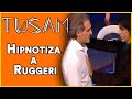 TUSAM - Hipnotiza a RUGGERI