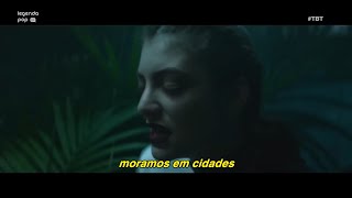 Lorde - Team [Tradução] (Clipe Oficial) | TBT