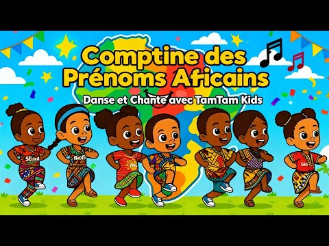 Comptine des Prénoms Africains | SiElima, Kofi, Aminata… Danse et Chante avec TamTam Kids