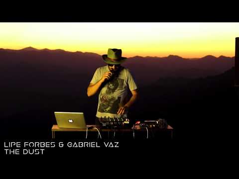 Lipe Forbes and Gabriel Vaz - The Dust (Official Video)