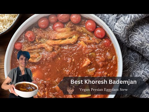 Vegan Khoresh Bademjan | Persian Eggplant Stew Recipe Without Meat