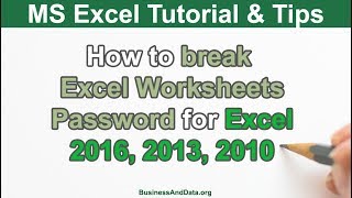 How to break Excel Password for Excel 2016, 2013, 2010 (No Software Required)