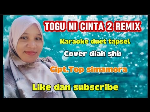 Karaoke duet tapsel remix Togu ni cinta2 No vocal pria