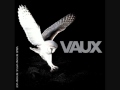 Vaux - Are You Whit Me 