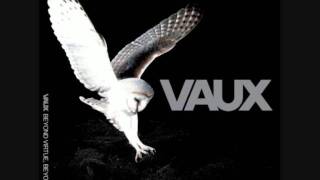 Vaux - Are You Whit Me