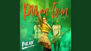 Download lagu Pilihen Isun mp3 Download lagu Pilihen Isun mp3