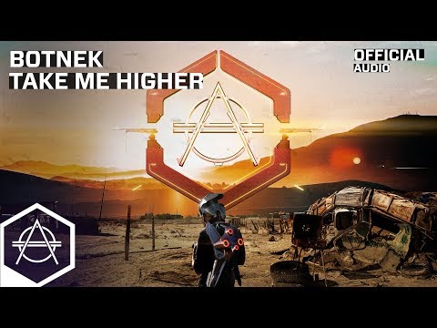 Botnek - Take Me Higher (Official Audio)