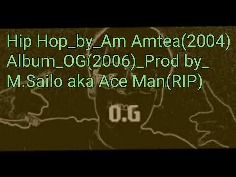 Hip Hop by Am Amtea(2004)_Album_OG(2006)_Prod_by_Michael M Sailo