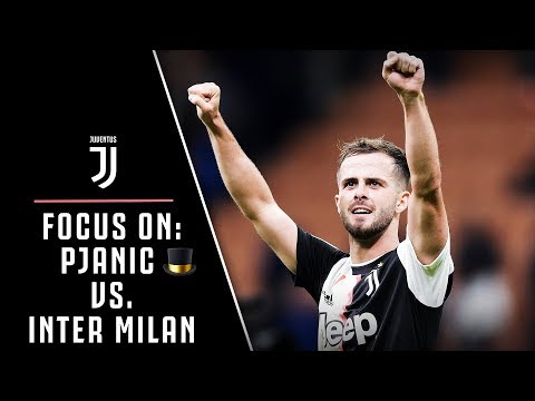 FOCUS ON: MIRALEM PJANIC VS. INTER MILAN
