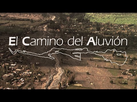 [El Camino del Aluvión] DOCUMENTAL COMPLETO