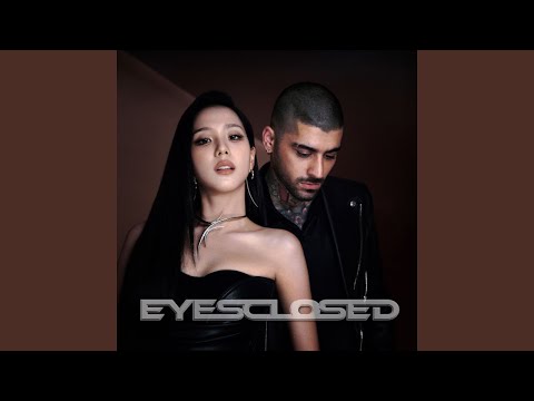 JISOO & ZAYN 'EYES CLOSED' Official Audio