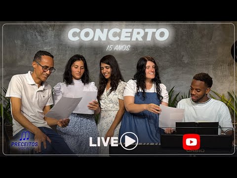 CONCERTO 15 ANOS /ANIVERSARIO/ VOCAL PRECEITOS