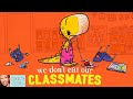 📚 Kids Book Read Aloud: WE DON'T EAT OUR CLASSMATES by Ryan T. Higgins