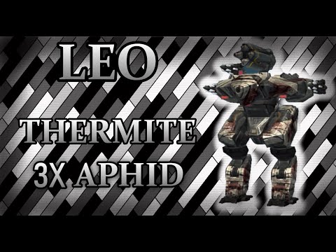 Leo - 3x Aphid & Thermite Gameplay | War Robots