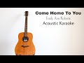 Emily Ann Roberts - Come Home To You (Acoustic Karaoke)