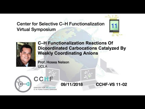 CCHF VS 11.2 - Prof. Hosea Nelson | C–H Functionalization Reactions of Dicoordinated  Carbocations