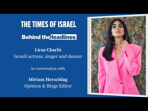 Behind the Headlines: How ‘Tehran’ star Liraz Charhi’s Iranian-Israeli identity shaped her career