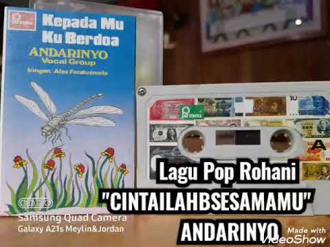 lagu Pop Rohani "CINTAILAH SESAMAMU" ANDARINYO GROUP