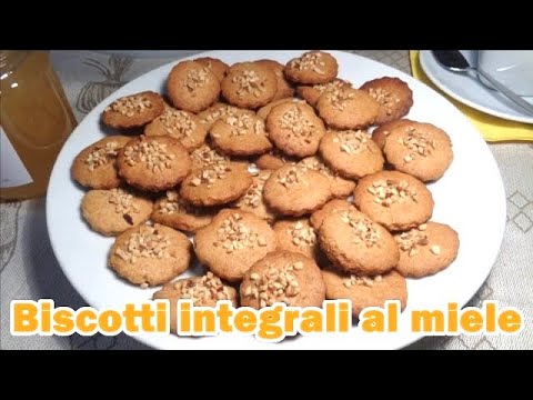 BISCOTTI INTEGRALI AL MIELE - Buoni e leggeri - Ricetta facile