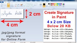How To Create Signature in Paint : Size 4 x 2 cm JPG format  below 20 KB for Online Form