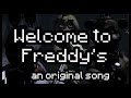 Welcome to Freddy's [Five Nights At Freddy's Song]
