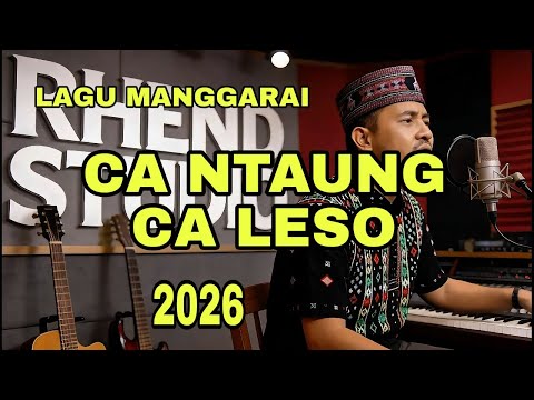 Lagu Manggarai 2026 II Can Ntaung Ca Leso II Rhend Loin
