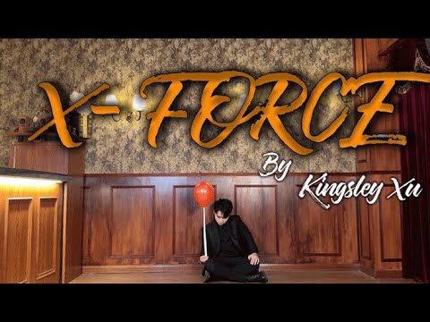 Voir la vidéo X Force - Kingsley Xu & Bond Lee