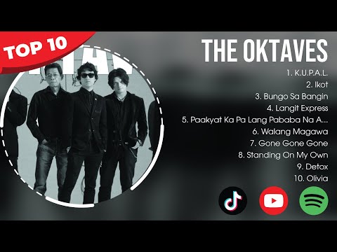 The Oktaves Best OPM Songs Playlist 2023 Ever ~ Greatest Hits Full Album