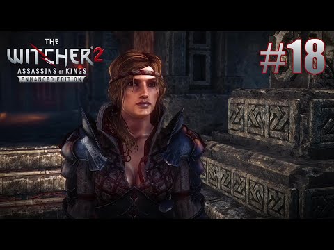 Saskia Has Been Poisoned, We Need To Help Her - The Witcher 2 Assassins of Kings #18