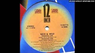 Nice & Wild - Diamond Girl (Extended Version 1986)