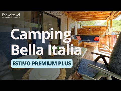Luxury Camping Holidays at Camping Bella Italia