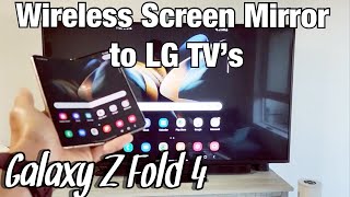 Galaxy Z Fold 4: How to Screen Mirror to LG TV