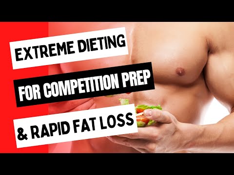 Extreme Diet Strategies for Competition Prep and Rapid Fat Loss
