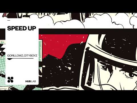 Gorillowz, CityBoyz - Speed Up (Original Mix)