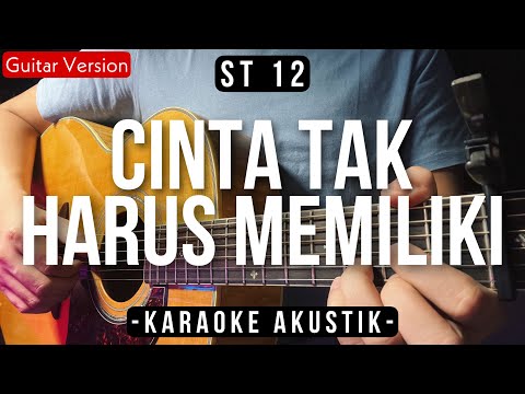 Cinta Tak Harus Memiliki (Karaoke Akustik) - ST 12 (Indah Yastami Version)